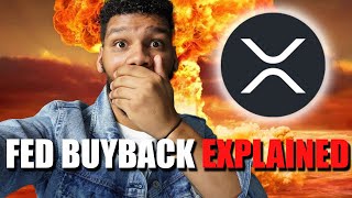 THE XRP FED Buyback Explained XRP To 30000 [upl. by Carita300]