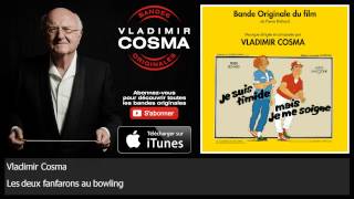 Vladimir Cosma  Les deux fanfarons au bowling  feat Michel Roques Guy Pedersen [upl. by Aiykan]