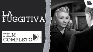 La fuggitiva  Drammatico  Film completo in italiano [upl. by Naid]