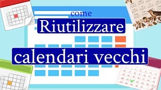 Come RIUTILIZZARE CALENDARI VECCHI 9 idee  riciclo creativo tutorial 50 [upl. by Cence]