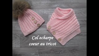 TUTO COL ECHARPE POINT COEUR AU TRICOT Scarf collar knitting COLLAR DE BUFANDA DOS AGUJAS [upl. by Etnauj]