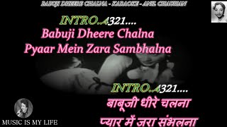 Babuji Dheere Chalna Karaoke With Scrolling Lyrics Eng amp हिंदी [upl. by Sinnoda]