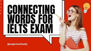 Most Common Connecting Words for IELTS Speaking Success l learnenglish l ieltsexam [upl. by Adlaremse781]