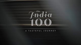 A Tasteful Journey  The India 100 [upl. by Jopa]