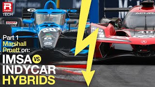 IndyCar vs IMSA GTP Hybrids The Cars and Components [upl. by Youngran529]