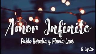 Pablo Heredia y Flavia Laos  Amor Infinito Letra  Lyrics [upl. by Bernard]