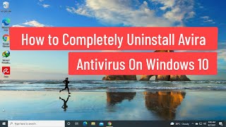 How to Completely Uninstall Avira Antivirus On Windows 10 [upl. by Olotrab]