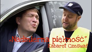 Kabaret Czesuaf  Nadmierna piękność [upl. by Alhahs]