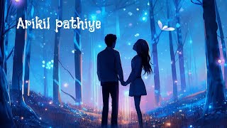 arikil pathiye song whatsapp statusarikil pathiye song videolovesongstatusmalayalam [upl. by Sirdna]