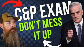 CampP Exams and what you need to focus on 2 things for CampP Exam VA Disability Compensation Benefits [upl. by Chicoine545]