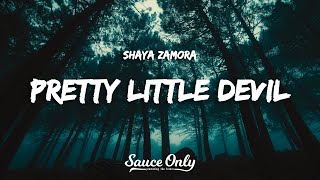 Shaya Zamora  Pretty Little Devil Lyrics [upl. by Acimaj]