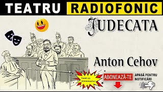 Anton Cehov  Judecata  Teatru radiofonic [upl. by Lecrad]