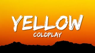 Coldplay  Yellow Lyrics [upl. by Hudis368]