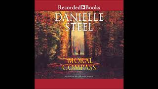 Moral Compass by Danielle Steel Audiobook Excerpt [upl. by Yesnel]