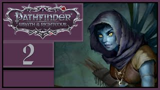 The Glimmer Of Hope  Lets Play Pathfinder Wrath of the Righteous  2 [upl. by Sanderson]