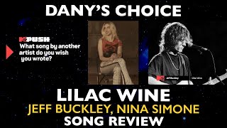 SONG REVIEW Danys Choice Lilac Wine Jeff Buckley Nina Simone [upl. by Pitarys]