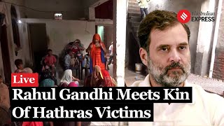 Hathras Stampede Congress MP Rahul Gandhi Meets Hathras Victims Families [upl. by Samtsirhc357]