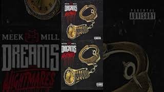 Meek Mill  Dreams and Nightmares [upl. by Roots]