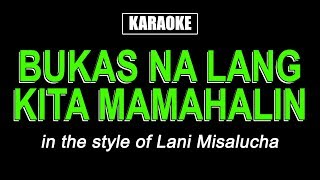 HQ Karaoke  Bukas Na Lang Kita Mamahalin  Lani Misalucha [upl. by Rakso826]