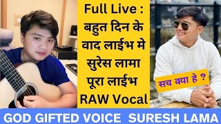 Suresh Lama TikTok Live Full live video with Raw Vocal  Suresh Lama  RAW Vocal [upl. by Ellehcor]