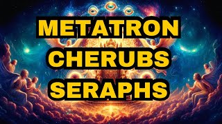 METATRON CHERUBIM SERAPHIM SPIRITUAL BEINGS IN THE BIBLE [upl. by Ednutey1]