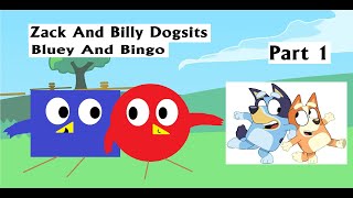 Zack And Billy Dogsits Bluey And Bingo Part 1 [upl. by Amalberga]