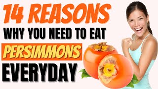 Persimmon Benefits 14 Amazing Health Benefits Of Persimmons [upl. by Eedeed432]