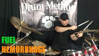 FUEL  HEMORRHAGE IN MY HANDS DRUM METHOD COVER [upl. by Aniarrol768]