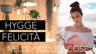 HYGGE LA VIA DANESE PER LA FELICITÀ  Come essere felici metodo danese [upl. by Akyre]