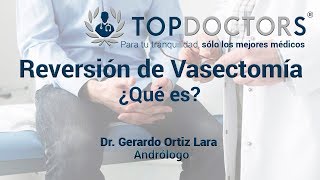 Reversión de Vasectomía ¿Qué es ¿Cómo se realiza [upl. by Tnaryb]