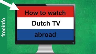 How to watch Dutch TV abroad [upl. by Finbar709]