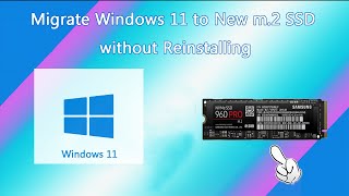 Clone OS How to Migrate Windows 11 to New m 2 SSD without Reinstalling [upl. by Erlinna379]