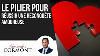 Lélément fondamental pour réussir une reconquête  Comment faire revenir son ex [upl. by Aronal366]