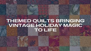 Themed Quilt and Cookie Decorating Vintage Holidays [upl. by Adlesirk]