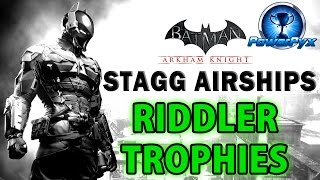 Batman Arkham Knight  Stagg Enterprises Airships  All Riddler Trophy Locations [upl. by Branden158]