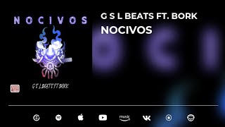 G S L BEATS  NOCIVOS  PROD RONIN GANG [upl. by Asilrahc]