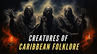 Creatures and Monsters of Caribbean Folklore [upl. by Eiduj962]