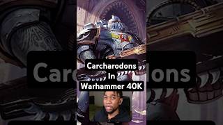 Carcharodons in Warhammer 40K shorts warhammer40k warhammer40kspacemarine2 fyp warhammerlore [upl. by Eiramyelhsa57]