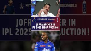 JOFRA ARCHER IN IPL 2025 MEGA AUCTION jofraarcher ipl2025 megaauction [upl. by Okorih]