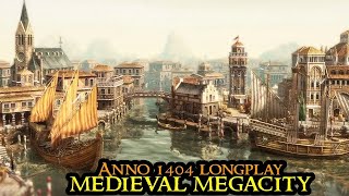 Anno 1404 MEGACITY  From Beginning To Metropolis  FULL GAME Longplay  CityBuilder HARDMODE [upl. by Tommy]