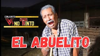 Conjunto Vino Tinto  EL ABUELITO Video Oficial [upl. by Makell639]