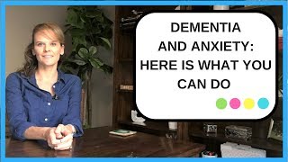 Dementia and Anxiety What you can do [upl. by Haissi]