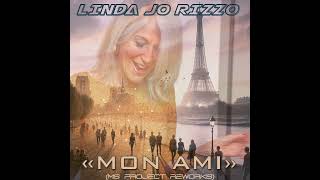 Linda Jo Rizzo  Mon Ami MS Project Rework Long Mix [upl. by Ayekal]