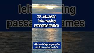 27 July 2024 ielts exam reading passage Names Ielts reading answers 27 July ielts [upl. by Weylin]