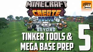 Minecraft Create Above and Beyond  Episode 5 Tinker Tools amp Mega Base Prep  Modded Minecraft [upl. by Tak692]