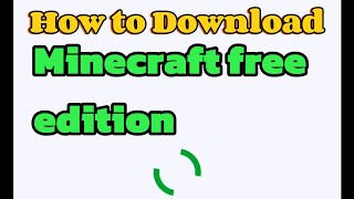 How to get  Minecraft free edition  Iwaslost [upl. by Enilhtak]