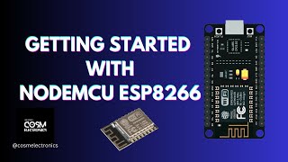 Getting Started with NodeMCU ESP8266 💡 cosmelectronics esp8266 nodemcu electronics project [upl. by Ahnavas460]