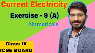 Current Electricity  Ex 9 A Numericals  Class 9th ICSE  Concise Physics  Selina [upl. by Dopp]