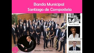 Banda municipal Santiago Clarinetistas Xocas Meijide Emilio Espasandín Joao Pedro Santos [upl. by Wynne]