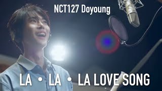 NCT127ドヨン「LA・LA・LA LOVE SONG」 [upl. by Cassondra299]